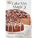 Cake Mix Magic 2: 125 More Easy Desserts ... Good as Homemade