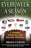 Every Week a Season: A Journey Inside Big-Time College Football