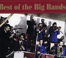 The Best of the Big Bands