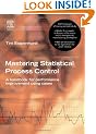 Mastering Statistical Process Control: A Handbook for Performance Improvement Using SPC Cases