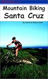 Search : Mountain Biking Santa Cruz: The Ultimate Trail & Ride Guide for the Santa Cruz Area