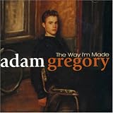 Way I M Madeby Adam Gregory