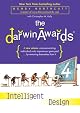 The Darwin Awards 4: Intelligent Design
