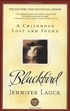 Blackbird: A Childhood Lost and Found