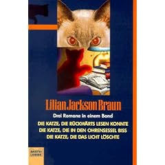 Die Katze, die r�ckw�rts lesen konnte / Die Katze, die in den Ohrensessel bi� / Die Katze, die das Licht l�schte. Drei Romane in einem Band.