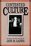 Contested culture : the image, the voice, and the law