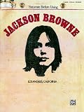 Jackson Browne: Saturate Before Using