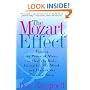 The Mozart Effect: Tapping the Power of Music to Heal the Body, Strengthen the Mind, and Unlock the Creative Spirit
