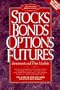 Stocks Bonds Options Futures: Investments and Their Markets (Prentice Hall Business Classics)