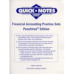 Financial Accounting Practice Sets, Peachtree Edition (The Quick Notes Series : Designed to Make Learning Faster and Easier)
