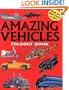 Amazing Vehicles (Foldout Books Series)