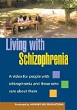 Living with Schizophrenia