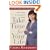 Take Time for Your Life: A Personal Coach's Seven-Step Program for Creating the Life You Want