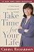 Take Time for Your Life