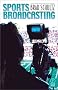 Sports Broadcasting Sports Broadcasting
