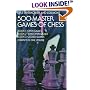 500 Master Games of Chess (3 Books in 1 Volume)