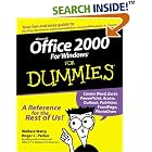 Click here to buy Microsoft Office 2000 for Windows for Dummies by  Wallace Wang and Roger C. Parker.