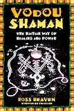 Vodou Shaman: The Haitian Way of Healing and Power