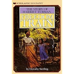 Freedom Train: The Story of Harriet Tubman