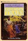 Freedom Train: The Story of Harriet Tubman