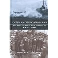 Commanding Canadians: The Second World War Diaries of A.F.C. Layard (Studies in Canadian Military History)