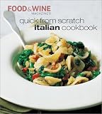 Quick from Scratch Italian Cookbook (Quick from Scratch)