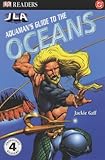 Aquaman's guide to the oceans