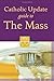 Catholic Update Guide to the Mass (Catholic Update Guides)