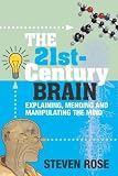 Produkt-Bild: The 21st-Century Brain: Explaining, Mending & Manipulating the Mind: Explaining, Mending and Manipulating the Mind