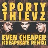 Sporty Thievz - Even Cheaper