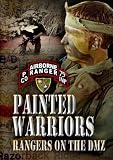 Painted Warriors - Rangers On The DMZ