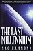 Search : Last Millennium: A Fresh Look at the Remarkable Days Ahead