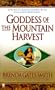 Goddess of the Mountain Harvest