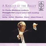 Sir Charles Mackerras - A Knight at the Ballet