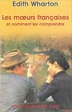 Les Moeurs françaises et comment les comprendre