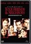 Your Friends & Neighbors