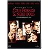 Your Friends & Neighbors