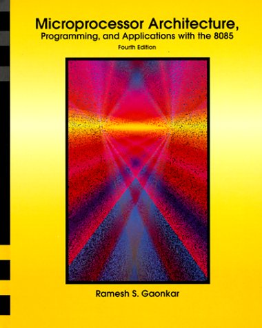 Microprocessor Architecture, Programming, and Applications with the 8085 0139012575 pdf