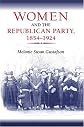 Women and the Republican Party, 1854-1924