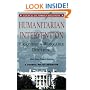 Humanitarian Intervention: Crafting a Workable Doctrine : Three Options Presented As Memoranda to the President (Council on Foreign Relations (Council on Foreign Relations Press))