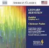 Leonard Bernstein: Kaddish, Symphony No. 3; Chichester Psalms
