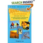 The Best of Orange County California: A Guide to Scenic, Recreational, and Historical... by  Gregory Lee