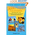 The Best of Orange County California: A Guide to Scenic, Recreational, and Historical Attractions by  Gregory Lee