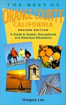 The Best of Orange County California: A Guide to Scenic, Recreational, & Historical Attractions