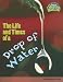 The Life And Times of a Drop of Water: The Water Cycle (Raintree Fusion)