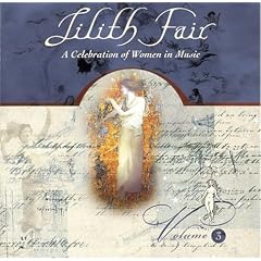 Lilith Fair: A Celebration Of Women In Music, Volume 3