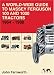 The World Wide Guide to Massey Ferguson 100 and 1000 Series Tractors 1964-1988