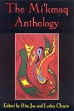 Mi'kmaq Anthology