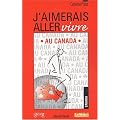 J'aimerais aller vivre au Canada