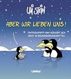Aber - wir lieben uns!